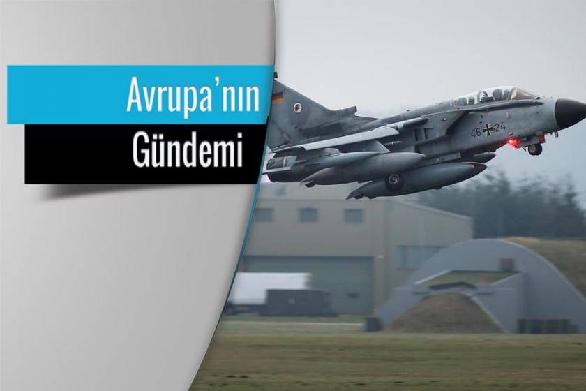 Almanya İncirlik’i, İngiltere ve Fransa seçimleri tartışıyor