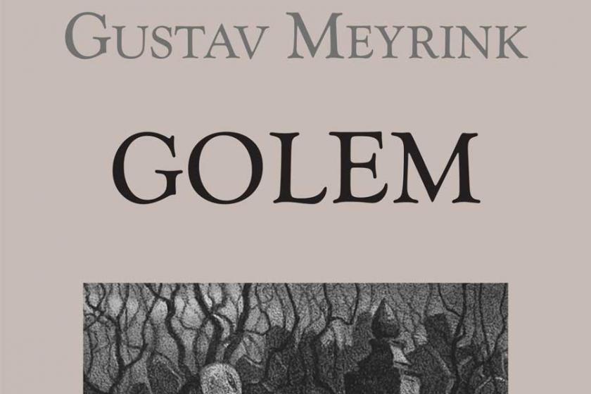 Gustav Meyrink’den fantastik kitap ‘Golem’