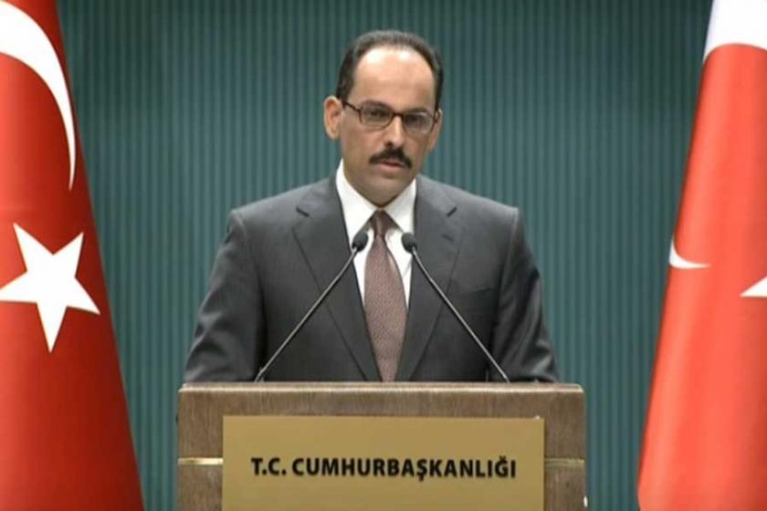 Kalın: Merkel'in sözleri son derece sakıncalı