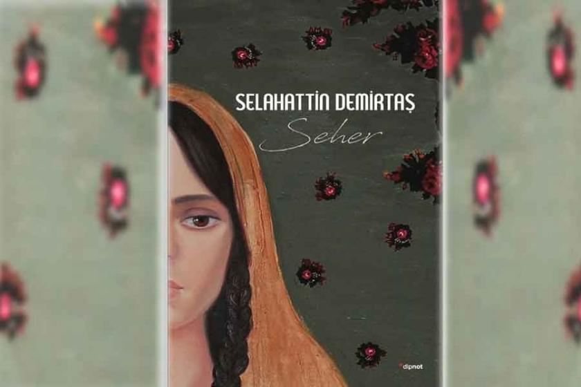 Selahattin Demirtaş'ın öykü kitabı Seher'in 5. baskısı çıktı