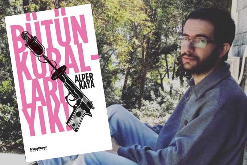 Alper Kaya ile yeni romanı 'Bütün Kuralları Yık!' üzerine