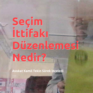 Seçim İttifakı Düzenlemesi