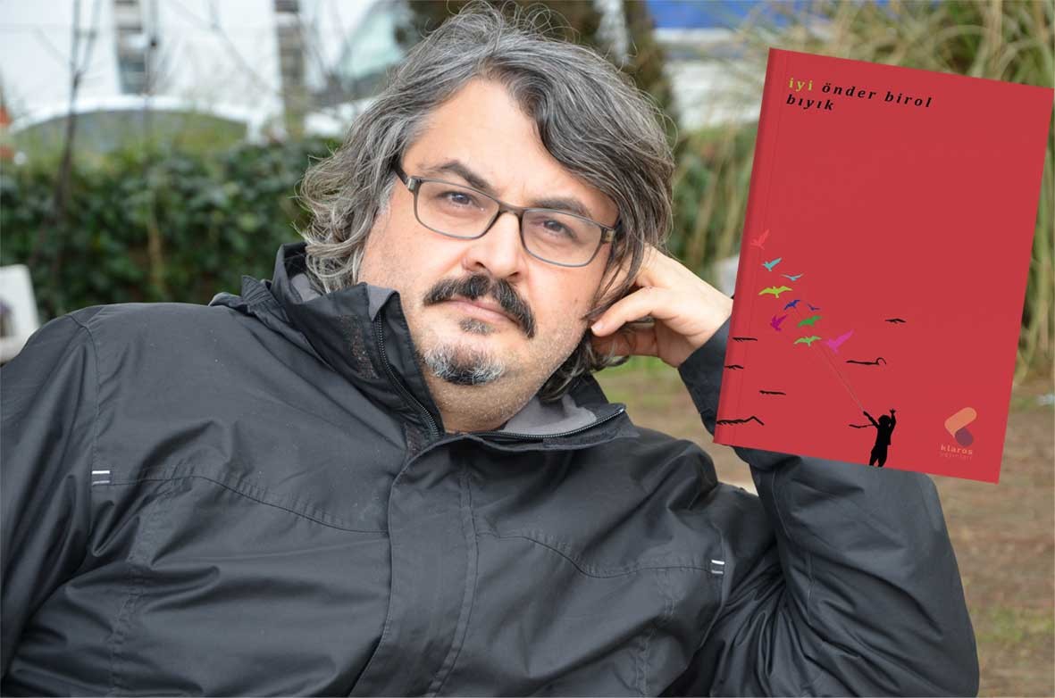 Önder Birol Bıyık: Her yenilgi eninde sonunda bir çıkış kapısı bulur kendine
